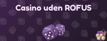 Nye Casinoer Uden ROFUS - Træd Ind I En Verden Uden Begrænsninger